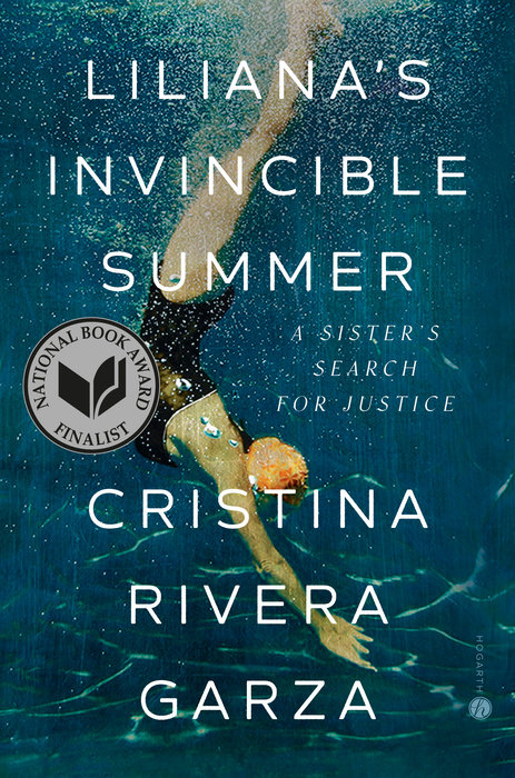 Cover of Liliana’s Invincible Summer: A Sister’s Search for Justice