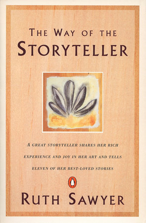 The Way of the Storyteller by Ruth Sawyer