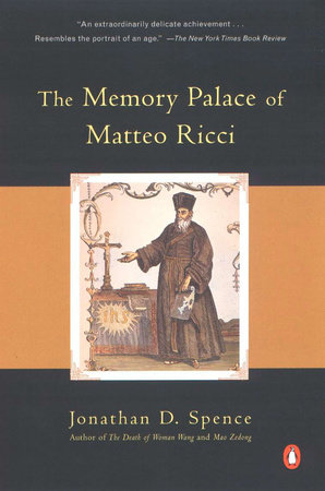 The Memory Palace of Matteo Ricci by Jonathan D. Spence