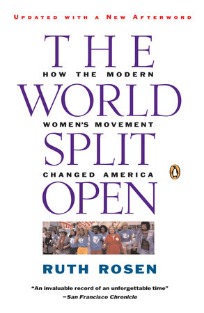 The World Split Open by Ruth Rosen