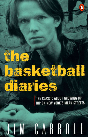 The Basketball Diaries by Jim Carroll