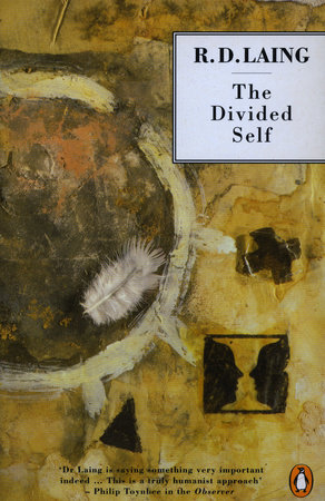 The Divided Self by R. D. Laing