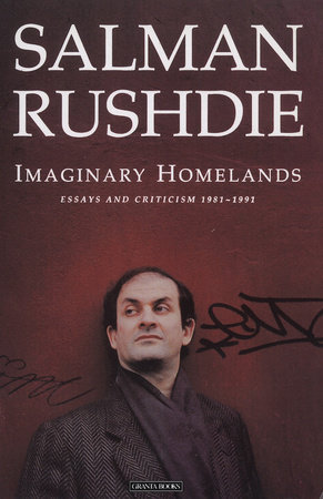 Imaginary Homelands by Salman Rushdie