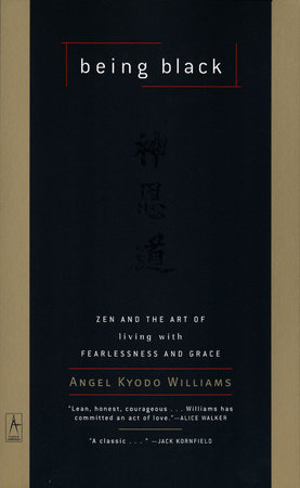 Being Black by Angel Kyodo Williams