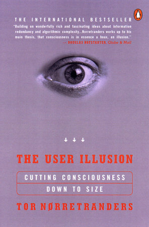 The User Illusion by Tor Norretranders