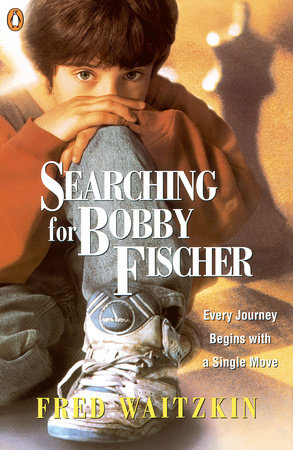 Searching for Bobby Fischer by Fred Waitzkin