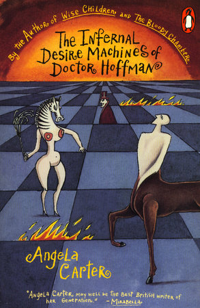 The Infernal Desire Machines of Doctor Hoffman by Angela Carter