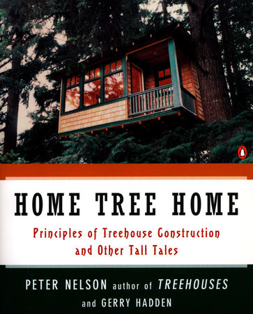 Home Tree Home by Peter Nelson and Gerry Hadden