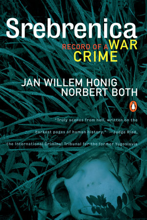 Srebrenica by Jan Willem Honig and Norbert Both