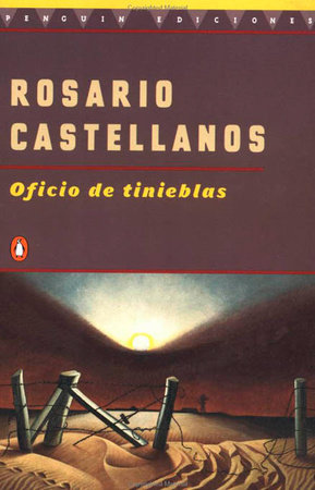 Oficio de Tinieblas by Rosario Castellanos