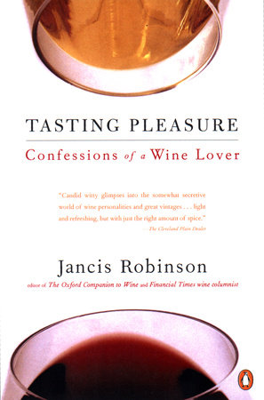 Tasting Pleasure by Jancis Robinson
