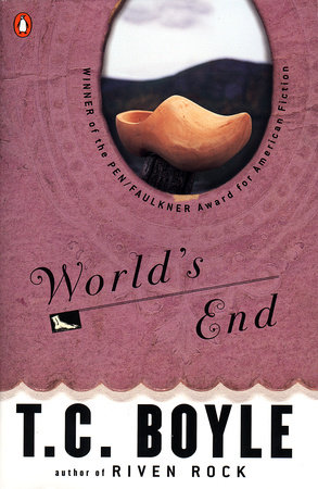 World's End by T.C. Boyle