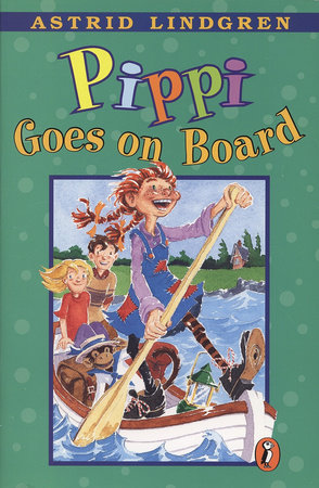 Pippi Goes on Board by Astrid Lindgren