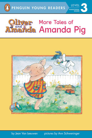 More Tales of Amanda Pig by Jean Van Leeuwen