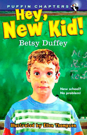 Hey, New Kid! by Betsy Duffey