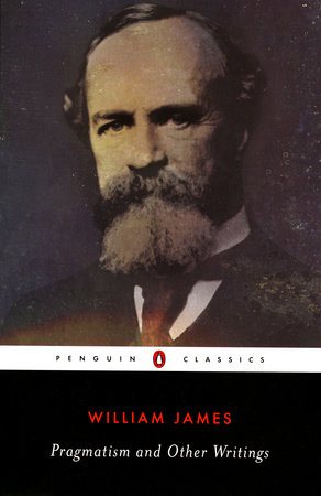 Pragmatism and Other Writings by William James