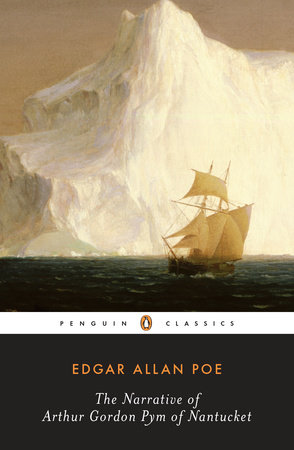 The Narrative of Arthur Gordon Pym of Nantucket by Edgar Allan Poe