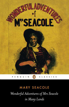 Wonderful Adventures of Mrs Seacole in Many Lands by Mary Seacole