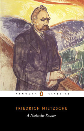 A Nietzsche Reader by Friedrich Nietzsche