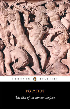 The Rise of the Roman Empire by Polybius