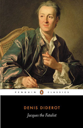 Jacques the Fatalist and His Master by Denis Diderot