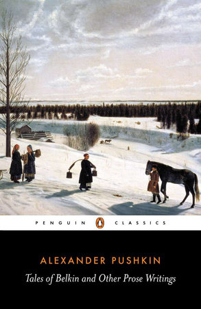 Tales of Belkin and Other Prose Writings by Alexander Pushkin