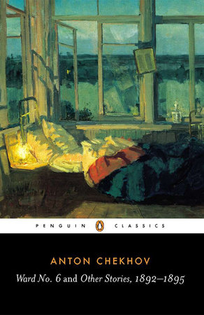 Ward No. 6 and Other Stories, 1892-1895 by Anton Chekhov
