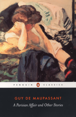 A Parisian Affair and Other Stories by Guy de Maupassant
