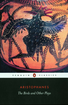 The Birds and Other Plays by Aristophanes