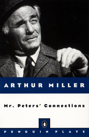 Mr. Peters' Connections by Arthur Miller