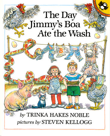 The Day Jimmy's Boa Ate the Wash by Trinka Hakes Noble