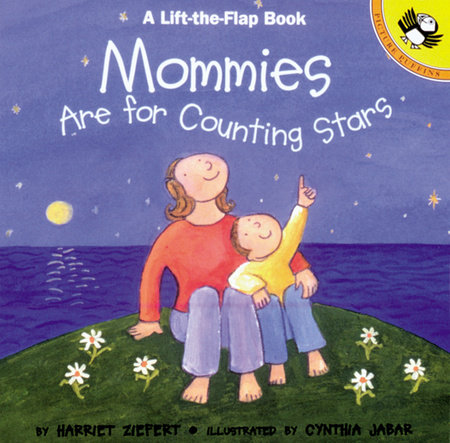 Mommies are for Counting Stars by Harriet Ziefert; Illustrated by Cynthia Jabar