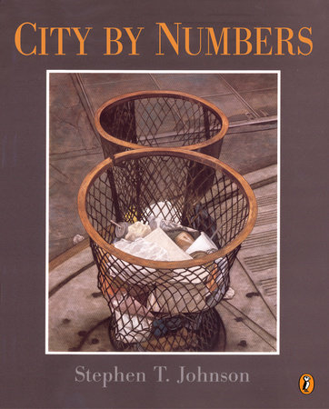 City by Numbers by Stephen T. Johnson