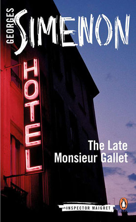 The Late Monsieur Gallet by Georges Simenon; Translated by Anthea Bell