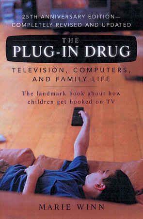 The Plug-In Drug by Marie Winn