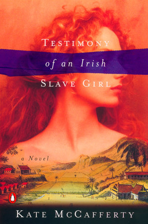 Testimony of an Irish Slave Girl by Kate McCafferty