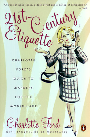 21st-Century Etiquette by Charlotte Ford and Jacqueline deMontravel