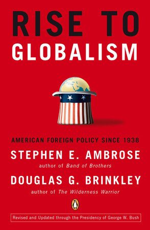 Rise to Globalism by Stephen E. Ambrose