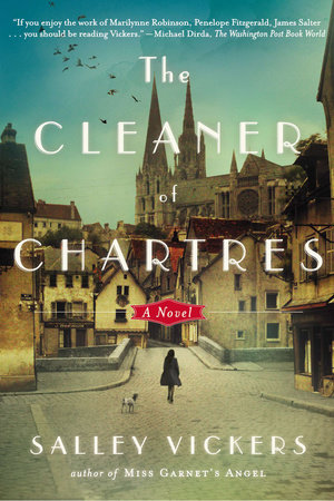 The Cleaner of Chartres by Salley Vickers