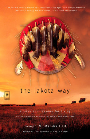 The Lakota Way by Joseph M. Marshall III