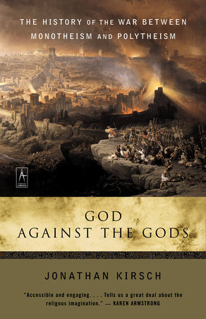 God Against the Gods by Jonathan Kirsch