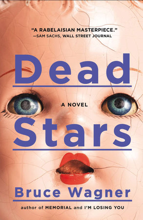 Dead Stars by Bruce Wagner