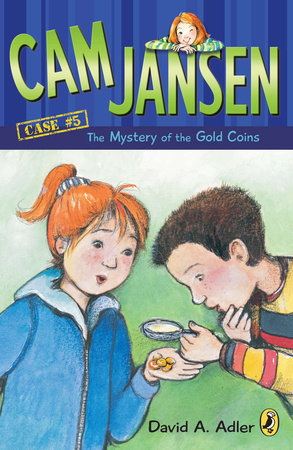 Cam Jansen: the Mystery of the Gold Coins #5 by David A. Adler