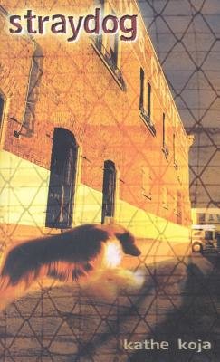 Straydog by Kathe Koja