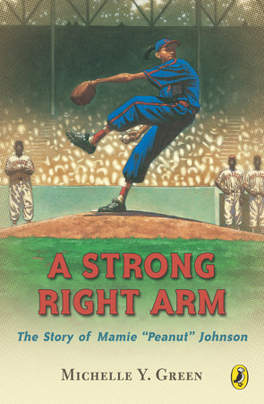 A Strong Right Arm by Michelle Y. Green