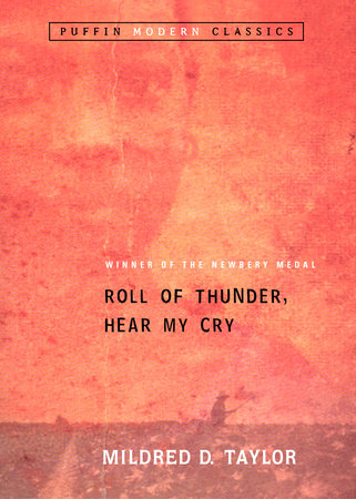 Roll of Thunder, Hear My Cry by Mildred D. Taylor