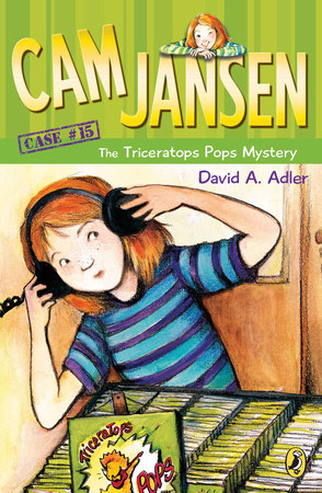 Cam Jansen: the Triceratops Pops Mystery #15 by David A. Adler