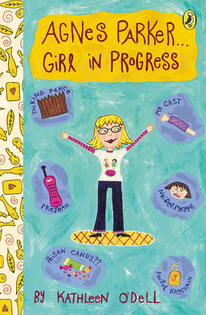 Agnes Parker . . . Girl in Progress by Kathleen O'Dell