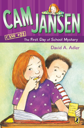 Cam Jansen: the First Day of School Mystery #22 by David A. Adler