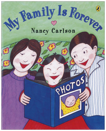 My Family is Forever by Nancy Carlson